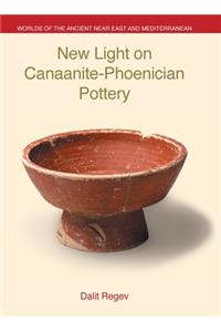 New Light on Canaanite-Phoenician Pottery