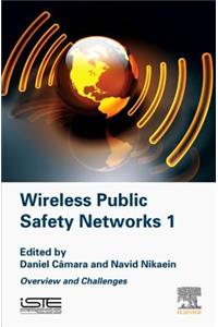 Wireless Public Safety Networks Volume 1