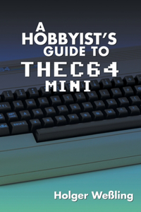 Hobbyist's Guide to THEC64 Mini