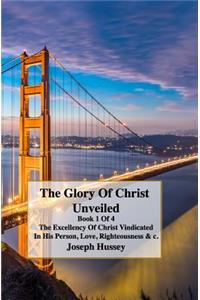 The Glory of Christ Unveiled Book