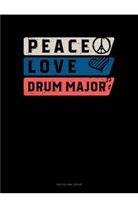 Peace Love Drum Major: Two Column Ledger