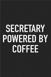 Secretary Powered by Coffee