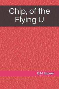 Chip, of the Flying U