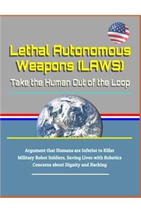 Lethal Autonomous Weapons (Laws)
