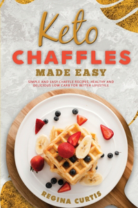 Keto Chaffle Made Easy