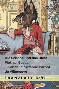 Die Schöne und das Biest / Piękna i Bestia