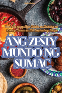 Ang Zesty Mundo Ng Sumac