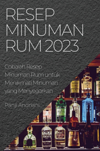 Resep Minuman Rum 2023
