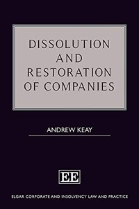 Dissolution and Restoration of Companies (Elgar Corporate and Insolvency Law and Practice series)
