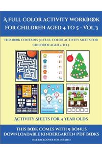 Activity Sheets for 4 Year Olds (A full color activity workbook for children aged 4 to 5 - Vol 3)