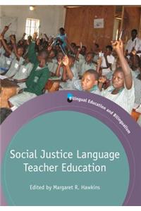 Social Justice Language Teacher Education