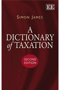 A Dictionary of Taxation, Second Edition