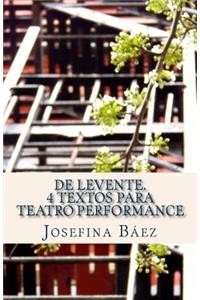 De Levente. 4 textos para teatro performance