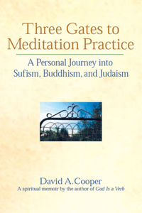 Three Gates to Meditation Practice