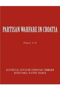 Partisan Warfare in Croatia