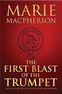 The First Blast of the Trumpet