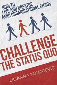 Challenge the Status Quo