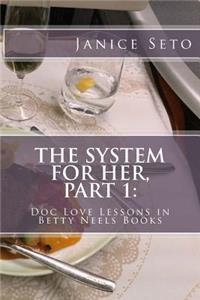 System for Her, Part 1