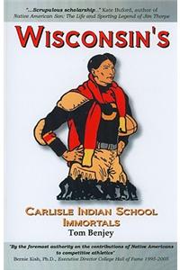 Wisconsin's Carlisle Indian Immortals
