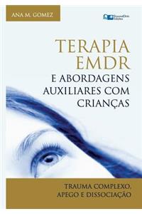 Terapia EMDR e Abordagens Auxiliares com Crianças