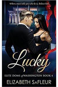 Lucky: Volume 4 (Elite Doms of Washington)