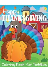 Happy Thanksgiving Coloring Book for Toddlers