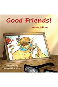 Good Friends!
