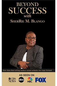Beyond Success with SherRie M. Blango