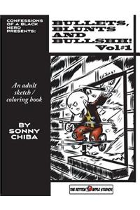 Bullets, Blunts and Bullshh!: An Adult Coloring/Sketchbook