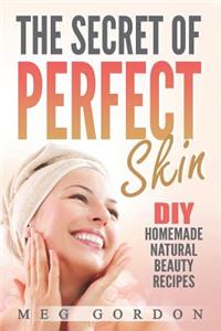 Secret of Perfect Skin