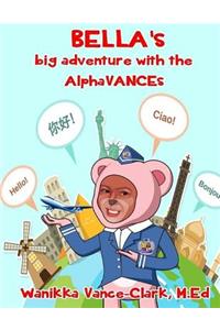 Bella's Big Adventure with the AlphaVANCEs