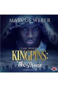 Carl Weber's Kingpins: The Bronx Lib/E