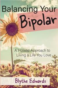 Balancing Your Bipolar