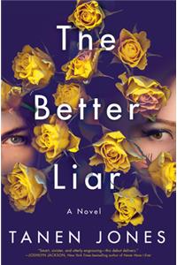 The Better Liar