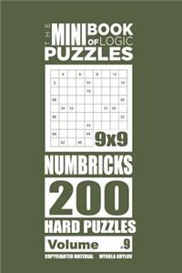 The Mini Book of Logic Puzzles - Numbricks 200 Hard (Volume 9)