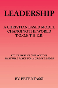Christian Based Model Changing the World T.O.G.E.T.H.E.R