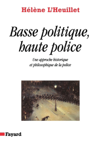 Basse politique, haute police