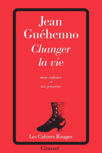 Changer la vie