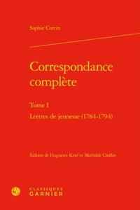Correspondance Complete. Tome I