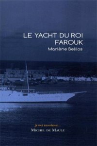 LE YACHT DU ROI FAROUK