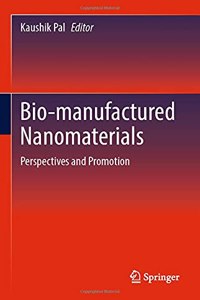 Bio-manufactured Nanomaterials