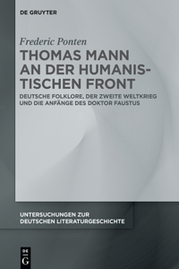 Thomas Mann an Der Humanistischen Front