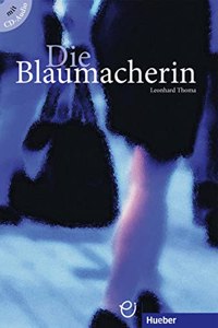 Die Blaumacherin - Buch mit audio-CD