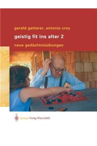 Geistig Fit Ins Alter 2: Neue Gedächtnisübungen