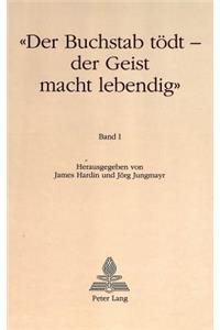 «Der Buchstab Toedt - Der Geist Macht Lebendig»