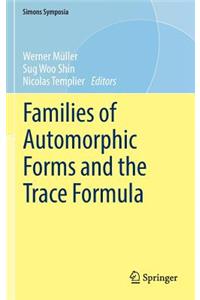 Families of Automorphic Forms and the Trace Formula