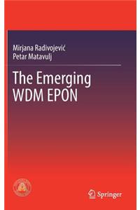 Emerging Wdm Epon