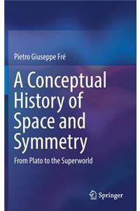 Conceptual History of Space and Symmetry
