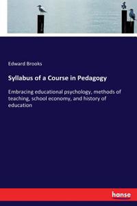 Syllabus of a Course in Pedagogy