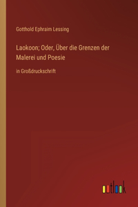 Laokoon; Oder, Über die Grenzen der Malerei und Poesie